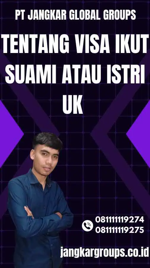 Tentang Visa Ikut Suami atau Istri UK 