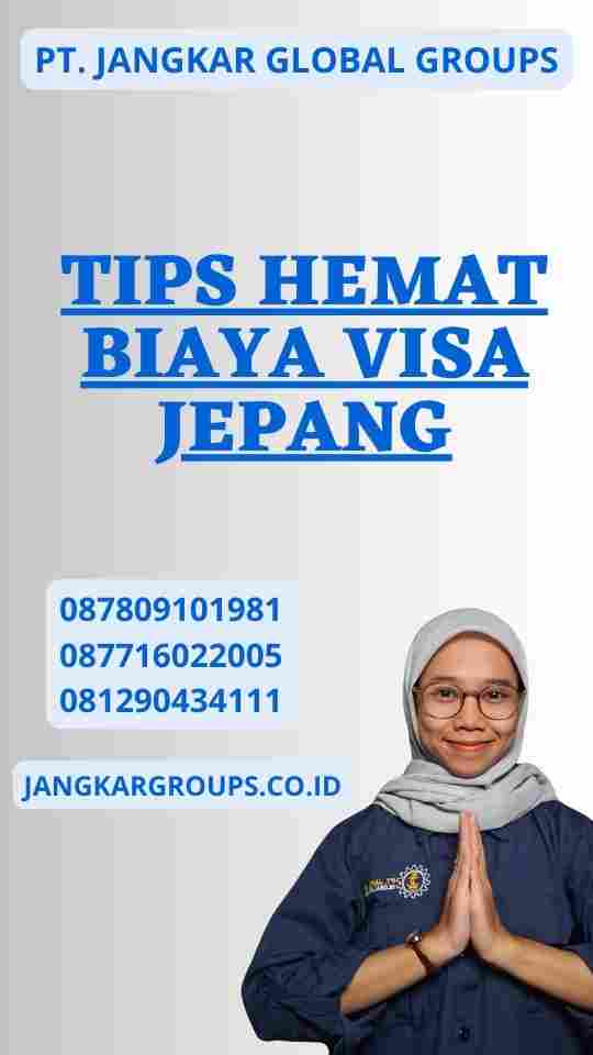 Tips Hemat Biaya Visa Jepang