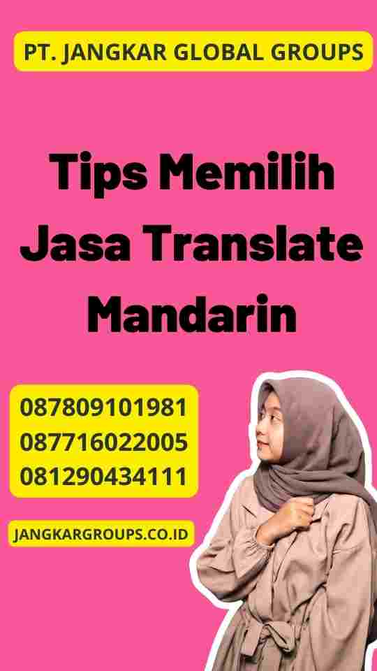 Tips Memilih Jasa Translate Mandarin