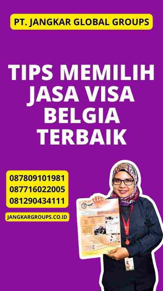 Tips Memilih Jasa Visa Belgia Terbaik