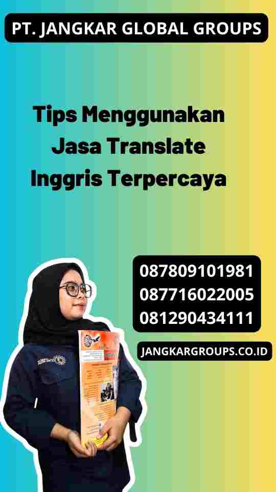 Tips Menggunakan Jasa Translate Inggris Terpercaya