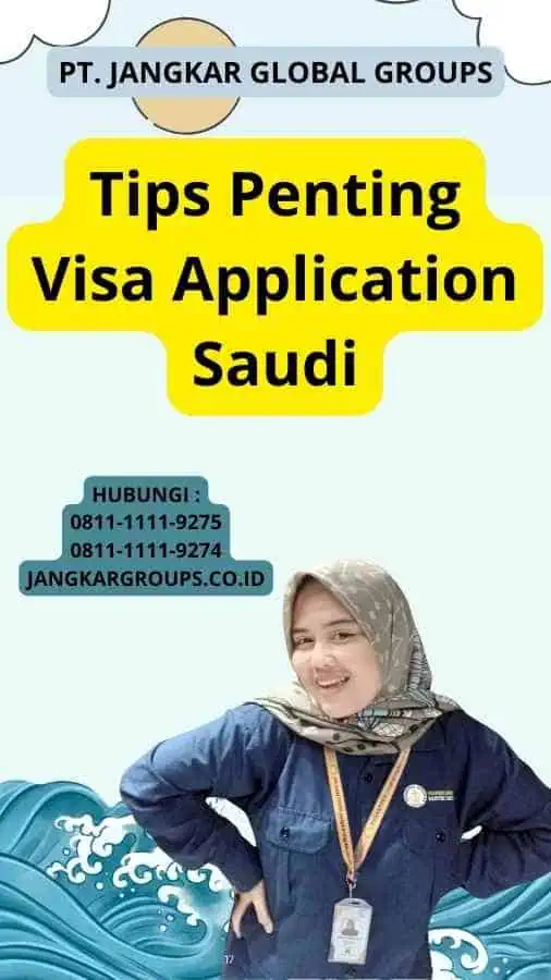 Tips Penting Visa Application Saudi