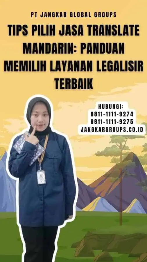 Tips Pilih Jasa Translate Mandarin Panduan Memilih Layanan Legalisir Terbaik