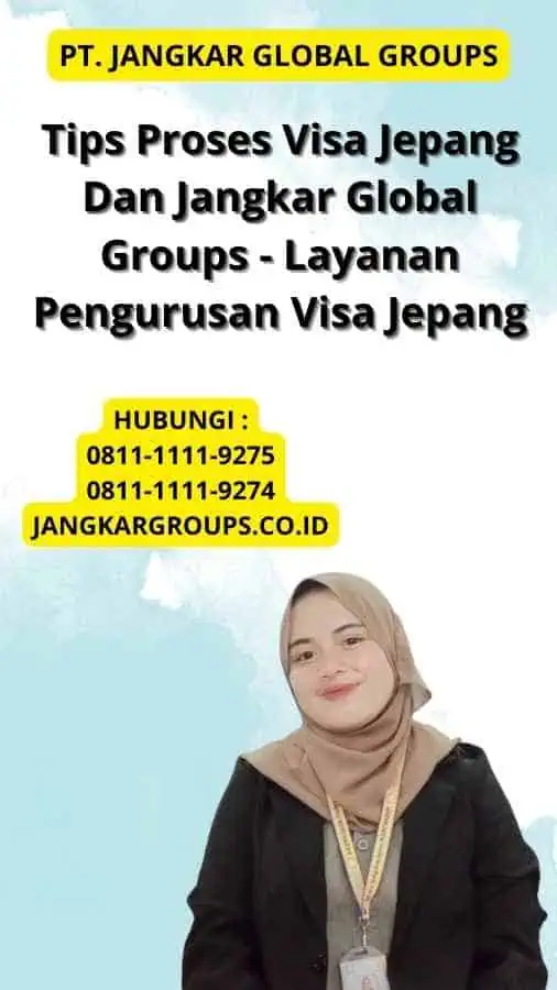 Tips Proses Visa Jepang Dan Jangkar Global Groups - Layanan Pengurusan Visa Jepang