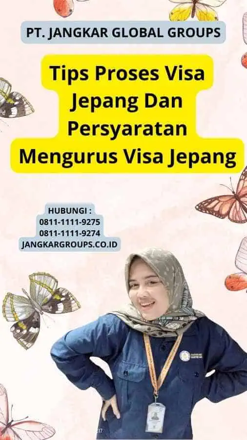 Tips Proses Visa Jepang Dan Persyaratan Mengurus Visa Jepang