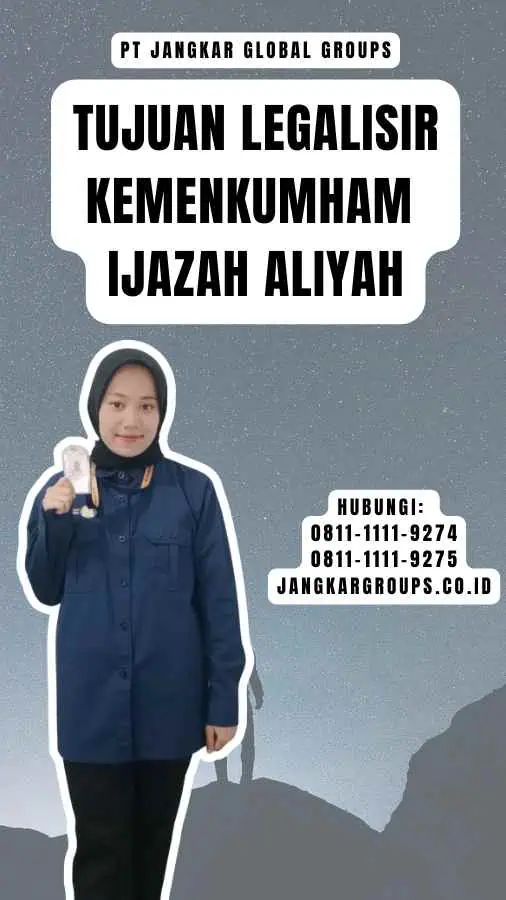 Tujuan Legalisir Kemenkumham Ijazah Aliyah