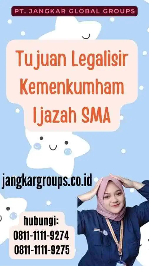 Tujuan Legalisir Kemenkumham Ijazah SMA