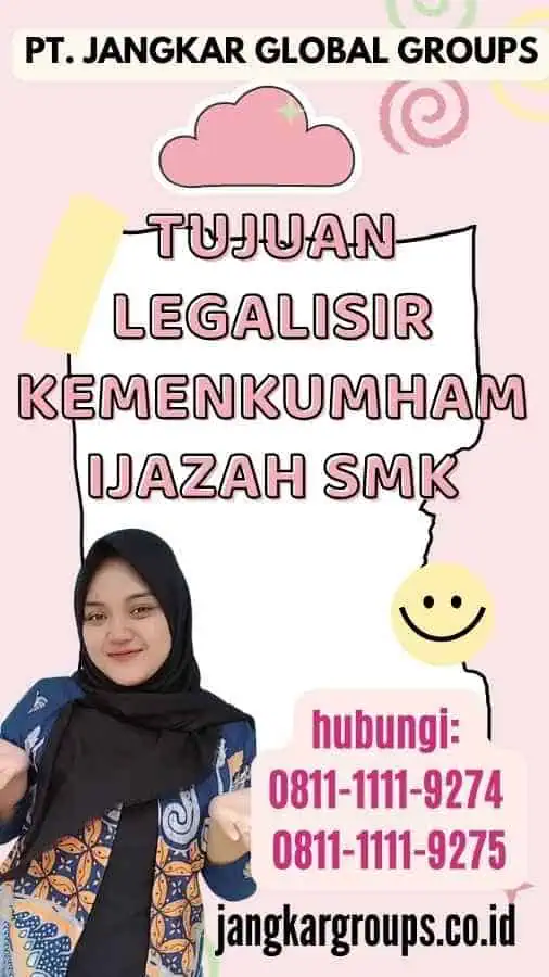 Tujuan Legalisir Kemenkumham Ijazah SMK