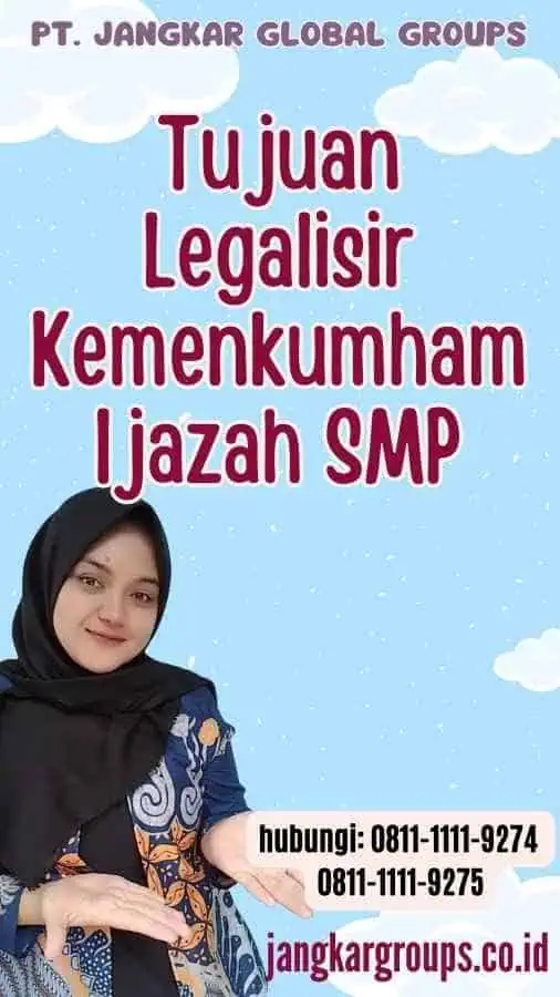 Tujuan Legalisir Kemenkumham Ijazah SMP