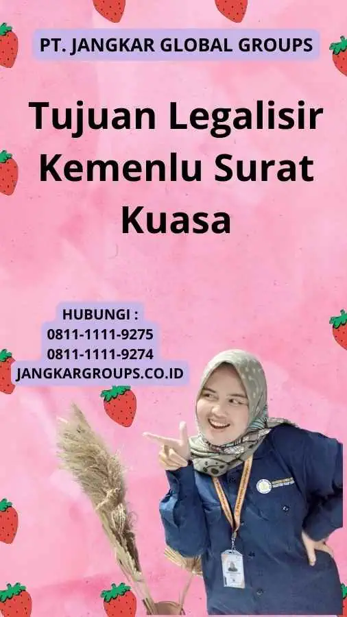 Tujuan Legalisir Kemenlu Surat Kuasa