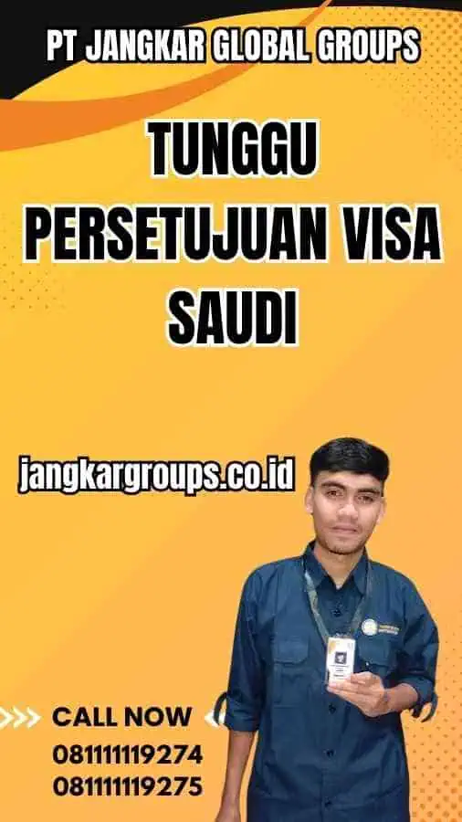 Tunggu Persetujuan Visa Saudi