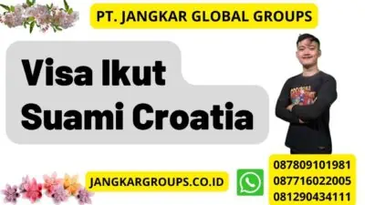 Visa Ikut Suami Croatia