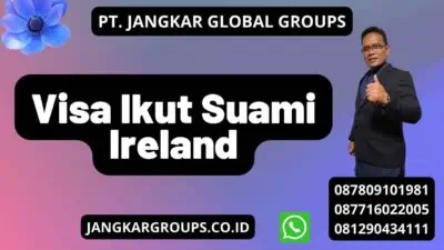 Visa Ikut Suami Ireland