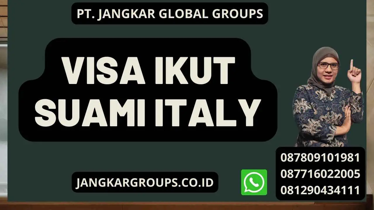 Visa Ikut Suami Italy