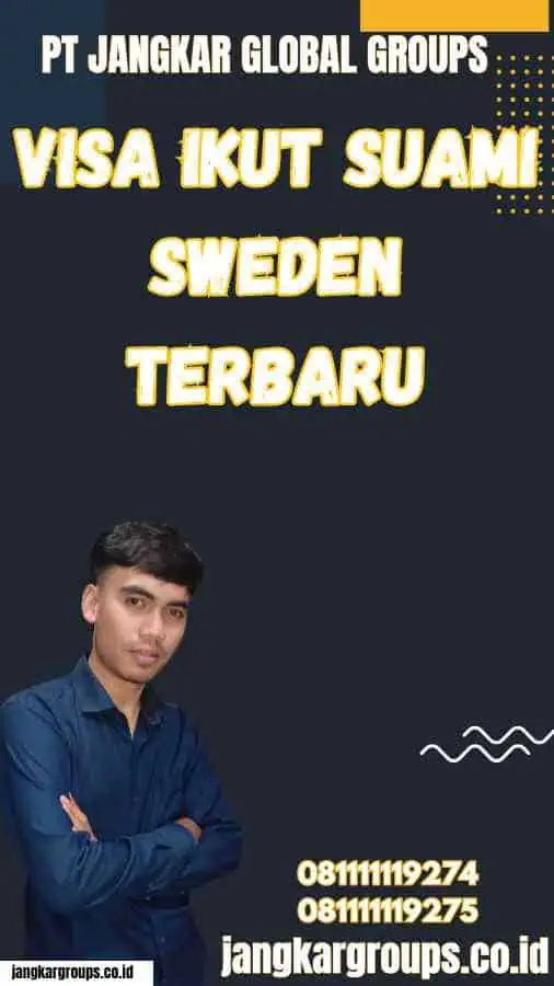 Visa Ikut Suami Sweden Terbaru