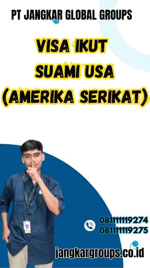 Visa Ikut Suami USA (Amerika Serikat)