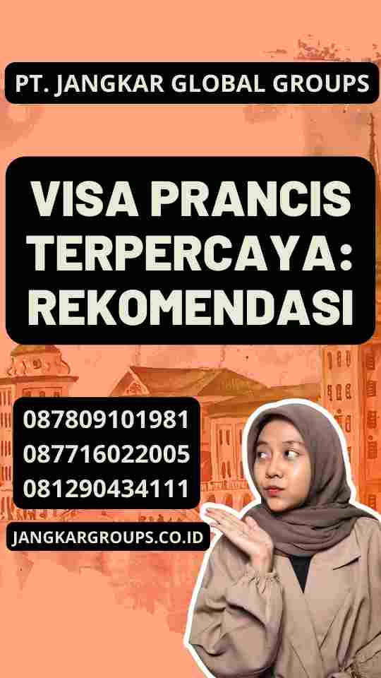 Visa Prancis Terpercaya: Rekomendasi