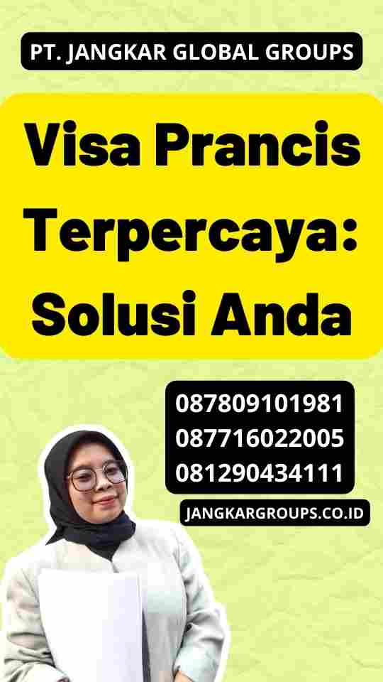 Visa Prancis Terpercaya: Solusi Anda