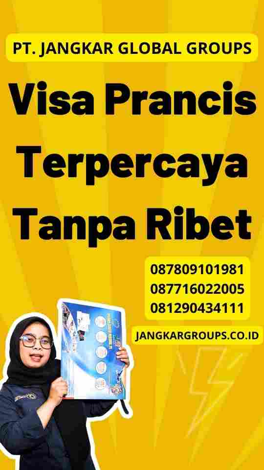 Visa Prancis Terpercaya Tanpa Ribet