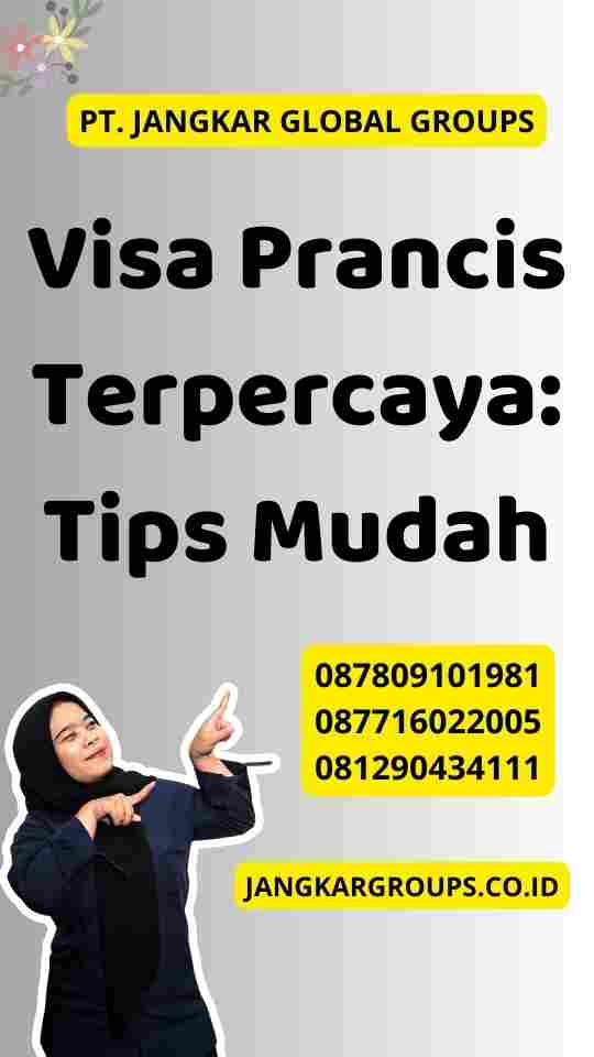 Visa Prancis Terpercaya: Tips Mudah