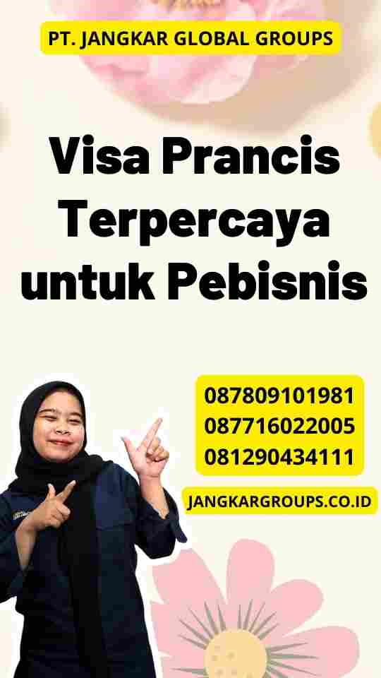 Visa Prancis Terpercaya untuk Pebisnis