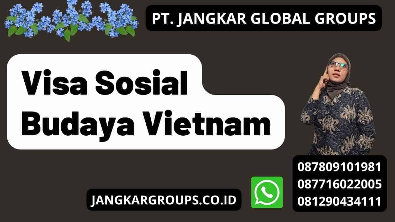 Visa Sosial Budaya Vietnam