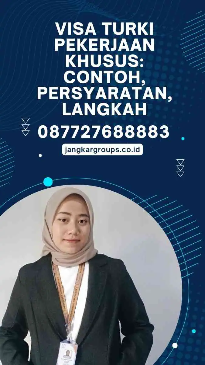 Visa Turki Pekerjaan Khusus Contoh, Persyaratan, Langkah