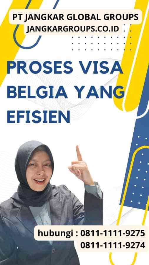 Proses Visa Belgia yang Efisien