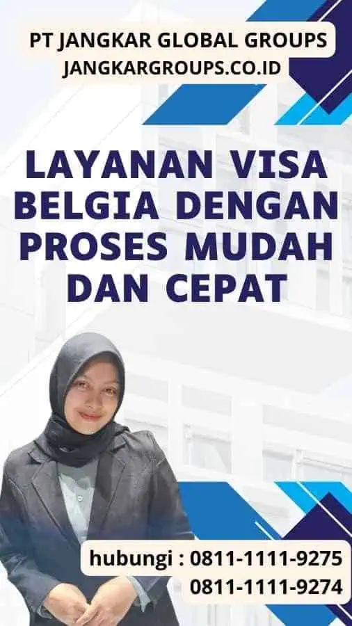 Layanan Visa Belgia dengan Proses Mudah dan Cepat