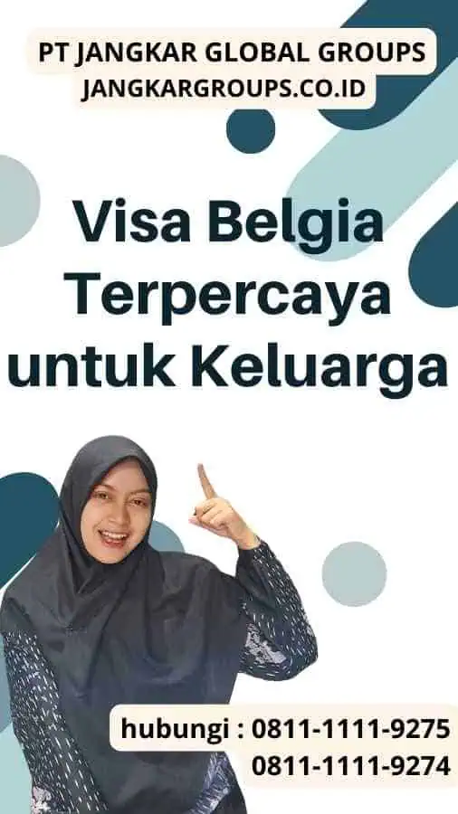 Visa Belgia Terpercaya untuk Keluarga