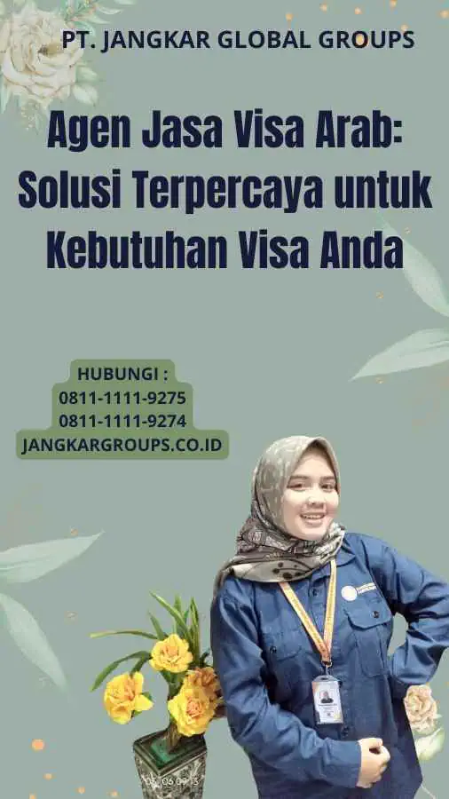 Agen Jasa Visa Arab: Solusi Terpercaya untuk Kebutuhan Visa Anda