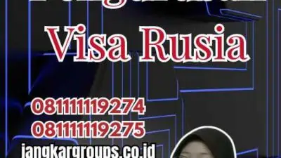 Agen Pengurusan Visa Rusia