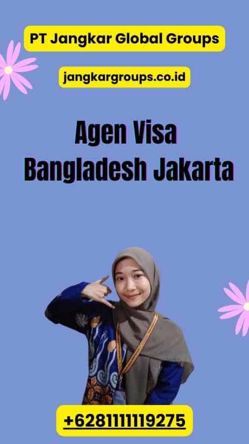 Agen Visa Bangladesh Jakarta