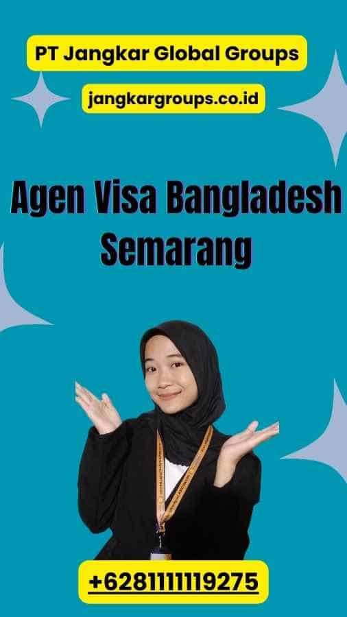 Agen Visa Bangladesh Semarang