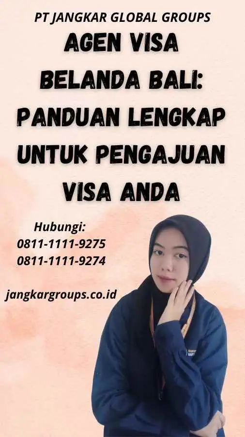 Agen Visa Belanda Bali: Panduan Lengkap untuk Pengajuan Visa Anda