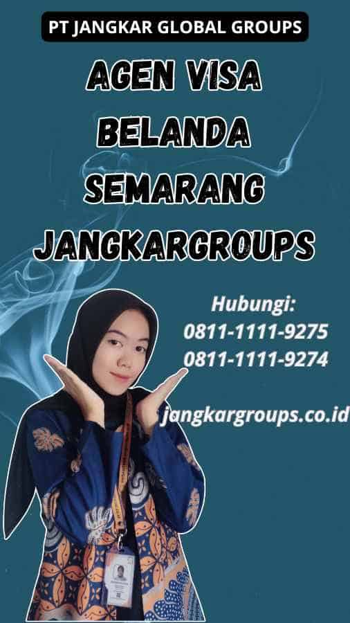 Agen Visa Belanda Semarang Jangkargroups