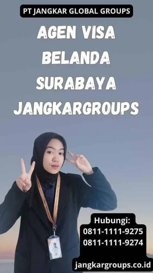 Agen Visa Belanda Surabaya Jangkargroups