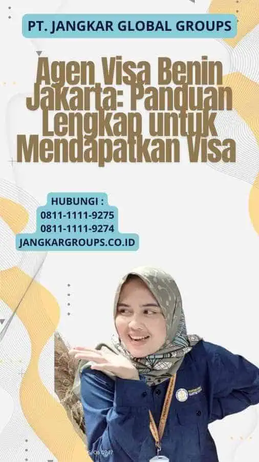 Agen Visa Benin Jakarta: Panduan Lengkap untuk Mendapatkan Visa 