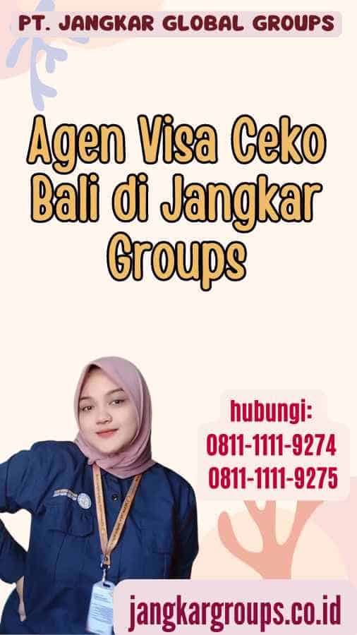 Agen Visa Ceko Bali di Jangkar Groups