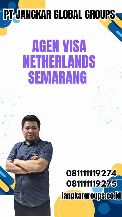 Agen Visa Netherlands Semarang