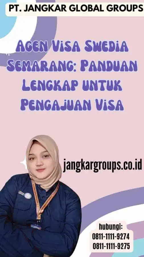 Agen Visa Swedia Semarang Panduan Lengkap untuk Pengajuan Visa