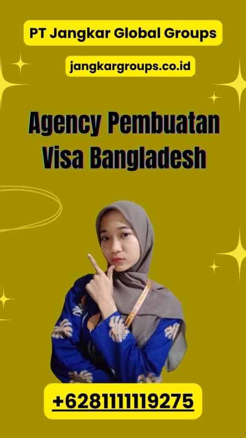 Agency Pembuatan Visa Bangladesh