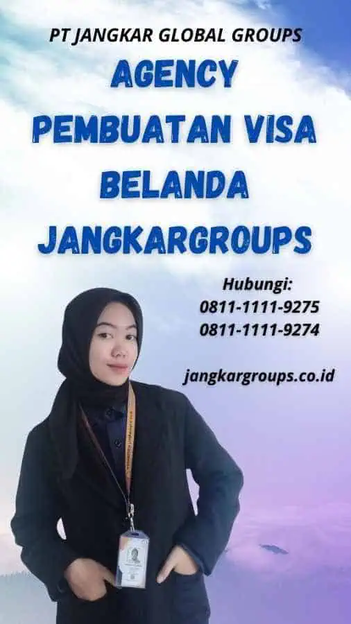 Agency Pembuatan Visa Belanda Jangkargroups