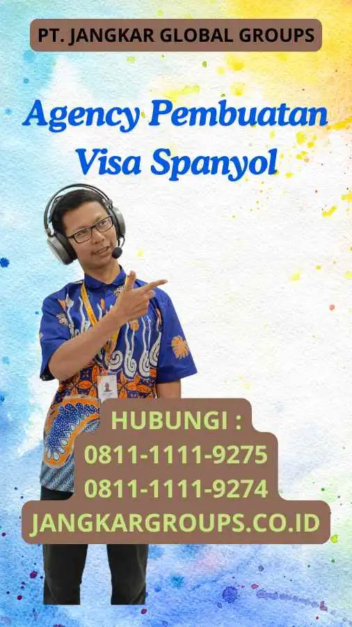 Agency Pembuatan Visa Spanyol