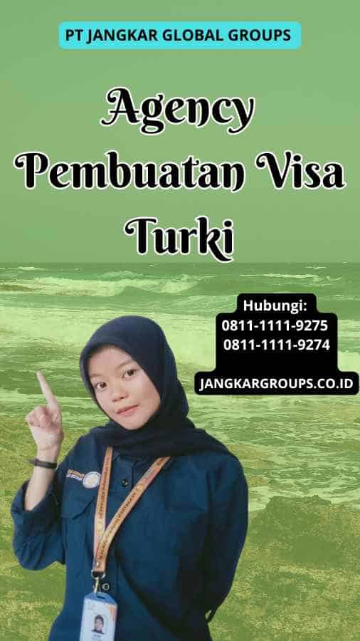 Agency Pembuatan Visa Turki