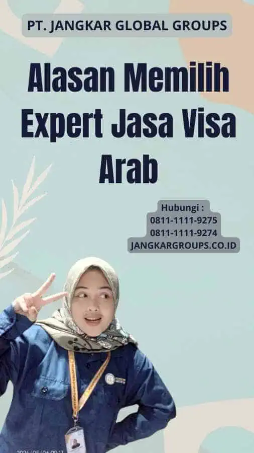 Alasan Memilih Expert Jasa Visa Arab