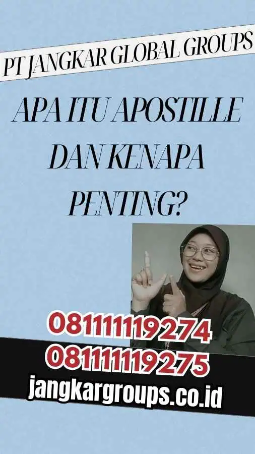 Apa Itu Jasa Apostille Singapore Jakarta dan Kenapa Penting? 