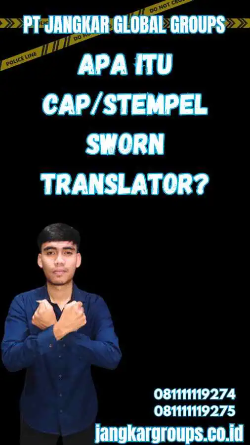 Apa Itu Cap/Stempel Sworn Translator?