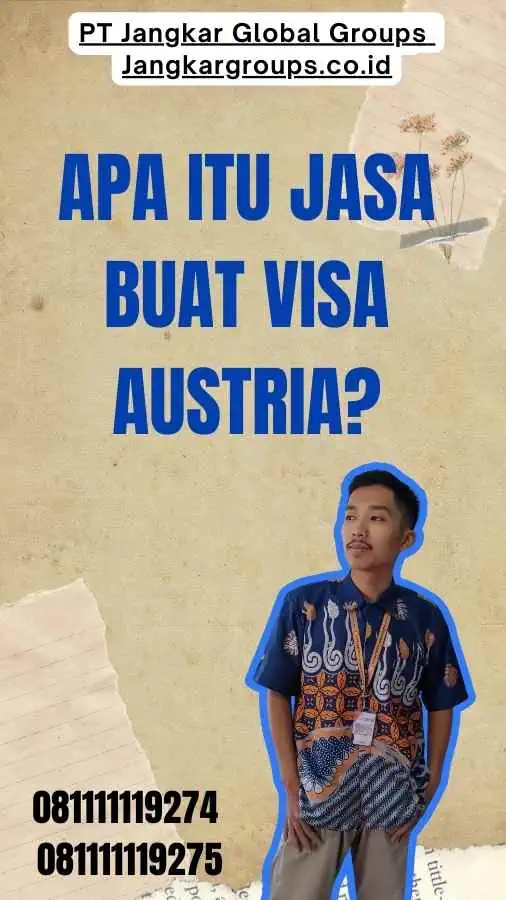 Apa Itu Jasa Buat Visa Austria