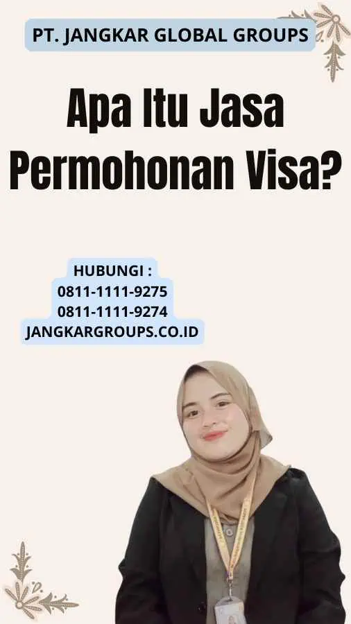 Apa Itu Jasa Permohonan Visa?